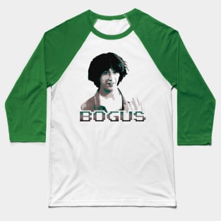 Bill And Ted Bogus Baseball T-Shirt